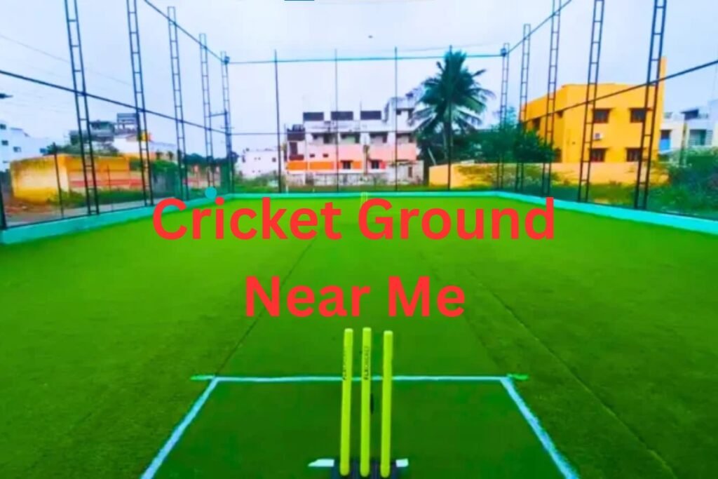 Cricket Ground Near Me