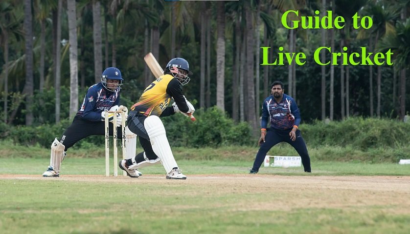 Guide to Live Cricket