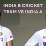 India B Cricket Team vs India A
