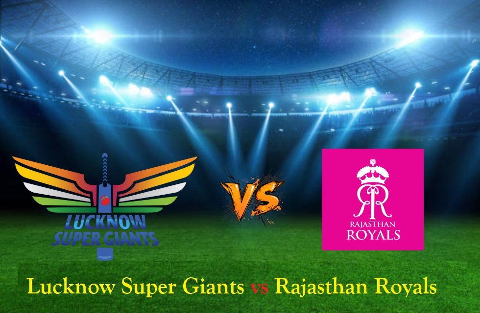 Lucknow Super Giants vs Rajasthan Royals Timeline