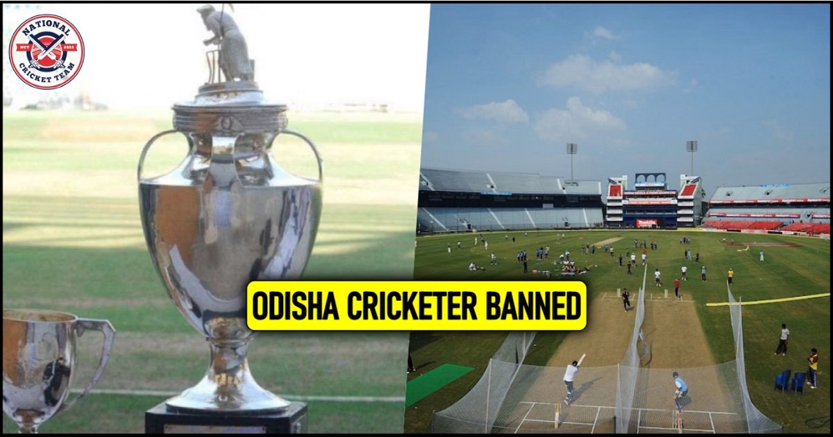 BCCI bans Odisha cricketer