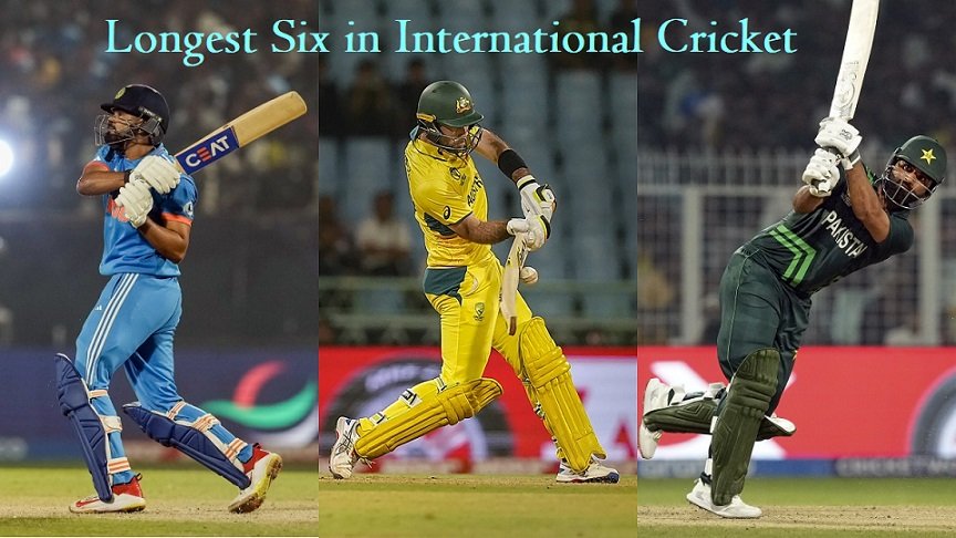 Longest Six in International Cricket